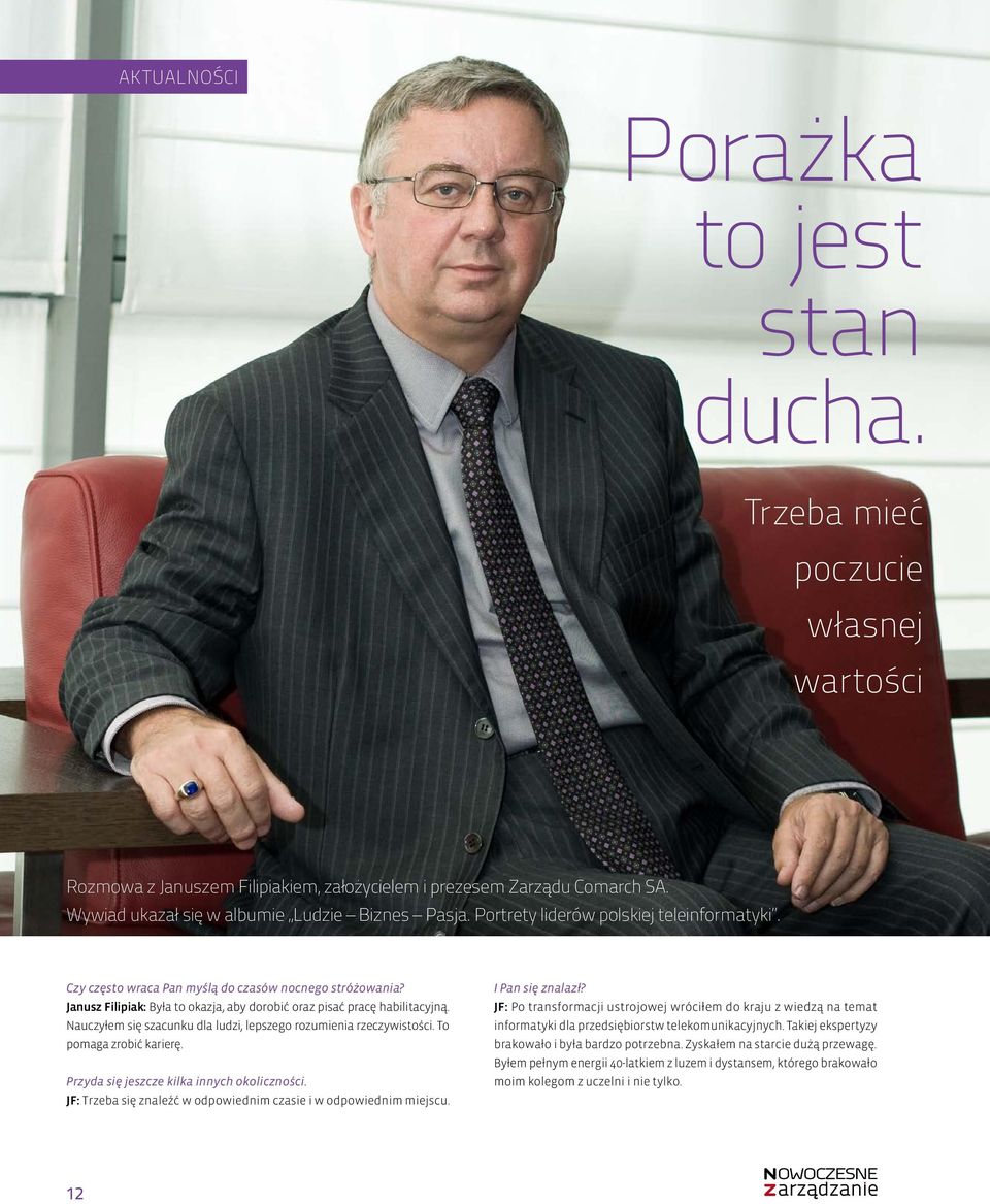 Janusz Filipiak: Była to okazja, aby dorobić oraz pisać pracę habilitacyjną. Nauczyłem się szacunku dla ludzi, lepszego rozumienia rzeczywistości. To pomaga zrobić karierę.