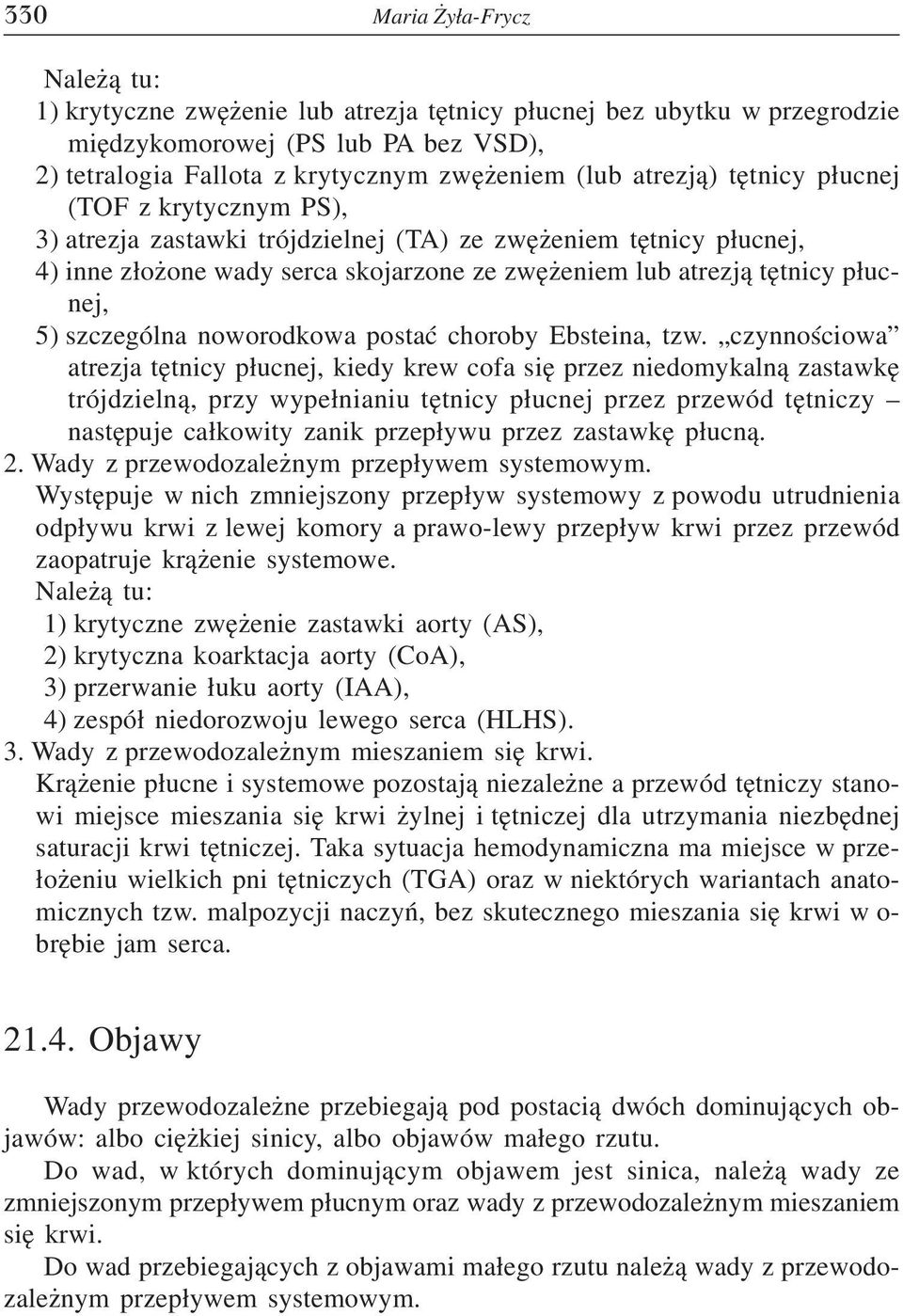 szczególna noworodkowa postać choroby Ebsteina, tzw.