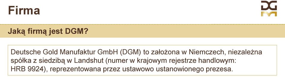 Niemczech, niezależna spółka z siedzibą w Landshut (numer