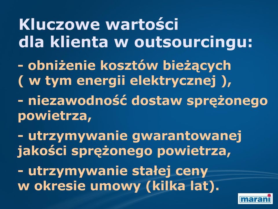 sprężonego powietrza, - utrzymywanie gwarantowanej jakości