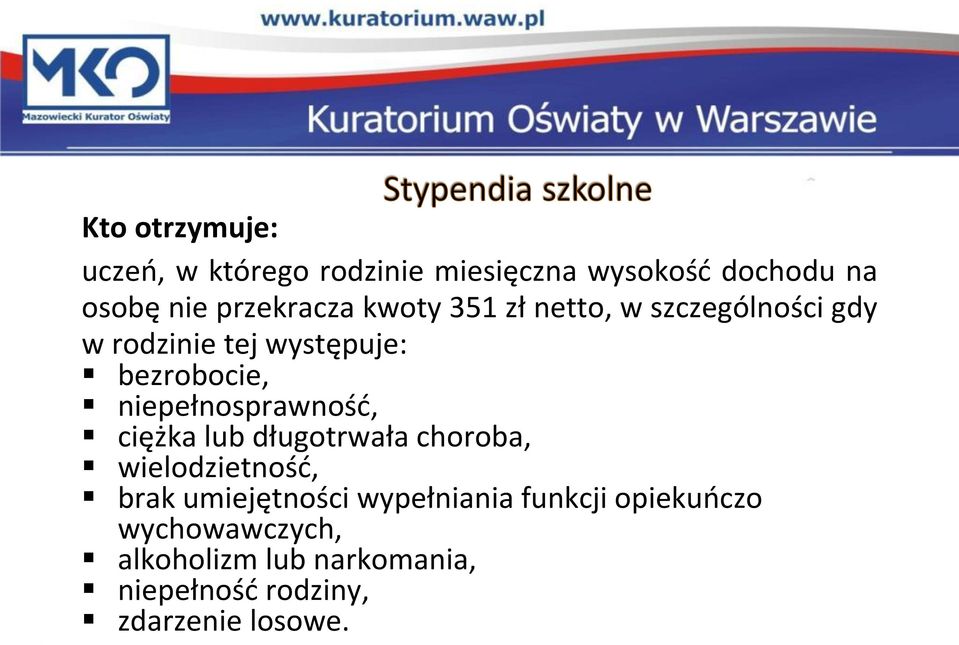 niepełnosprawność, ciężka lub długotrwała choroba, wielodzietność, brak umiejętności