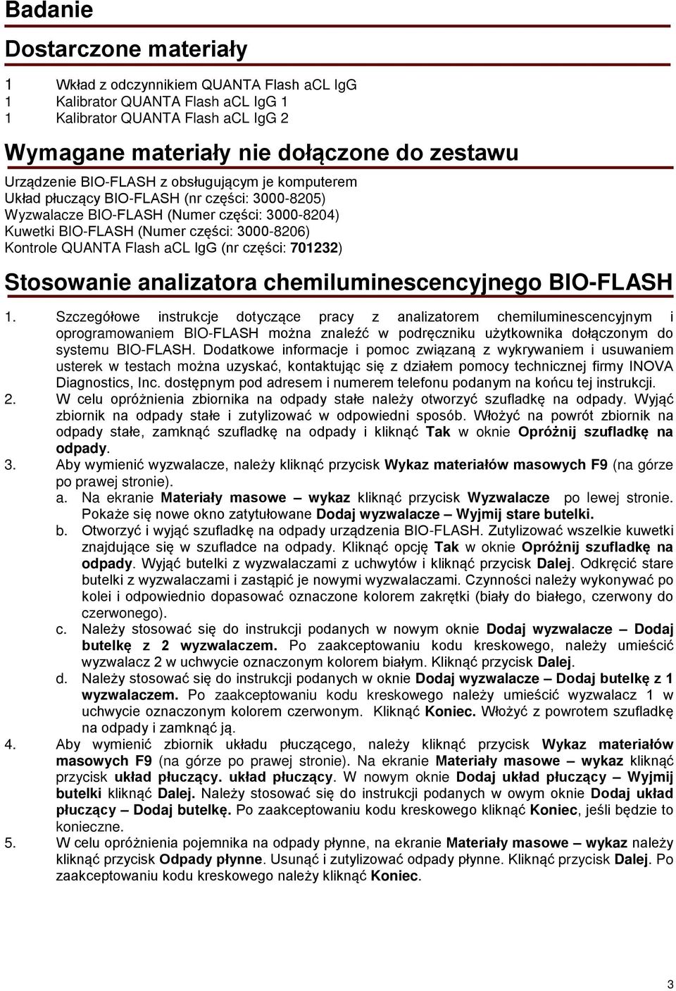 QUANTA Flash acl IgG (nr części: 701232) Stosowanie analizatora chemiluminescencyjnego BIO-FLASH 1.