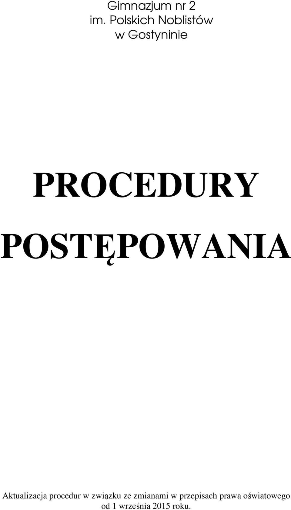 POSTĘPOWANIA Aktualizacja procedur w