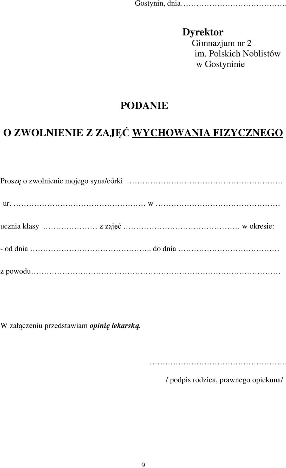 FIZYCZNEGO Proszę o zwolnienie mojego syna/córki ur.