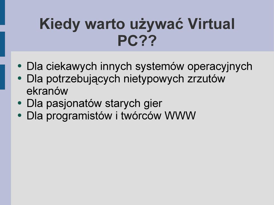 Dla potrzebujących nietypowych zrzutów