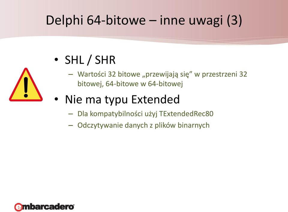 64-bitowe w 64-bitowej Nie ma typu Extended Dla