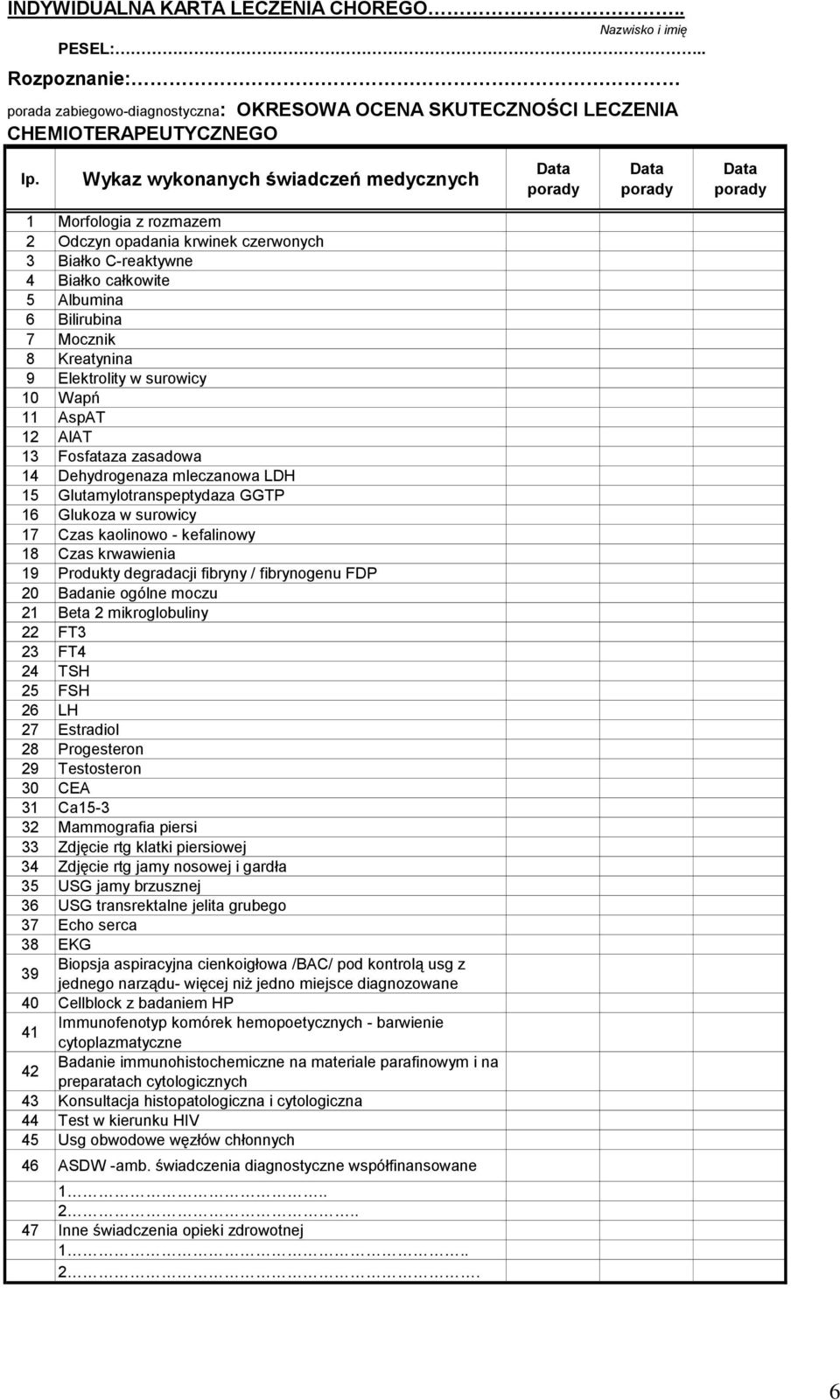 9 Elektrolity w surowicy Wapń 11 AspAT 12 AlAT 13 Fosfataza zasadowa 14 Dehydrogenaza mleczanowa LDH 1 Glutamylotranspeptydaza GGTP 16 Glukoza w surowicy 17 Czas kaolinowo - kefalinowy 18 Czas