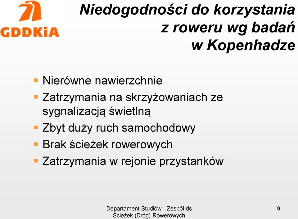 skrzyżowaniach ze sygnalizacją świetlną Zbyt duży ruch