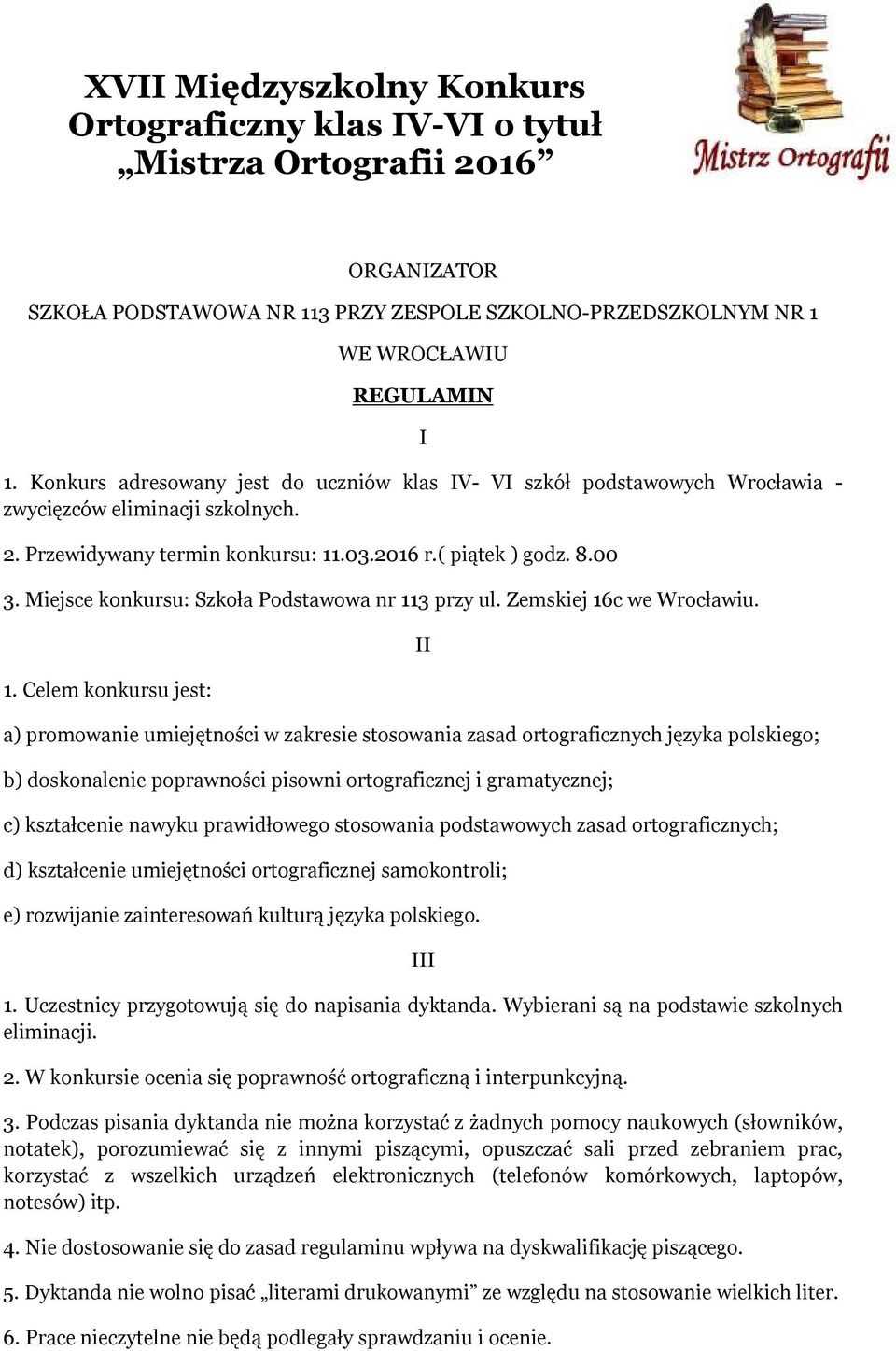 Miejsce konkursu: Szkoła Podstawowa nr 11