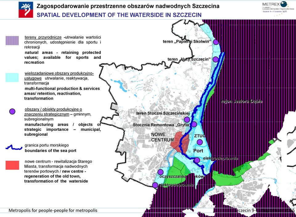 services areas/ retention, reactivation, transformation obszary / obiekty produkcyjne o znaczeniu strategicznym gminnym, subregionalnym manufacturing areas / objects of strategic importance