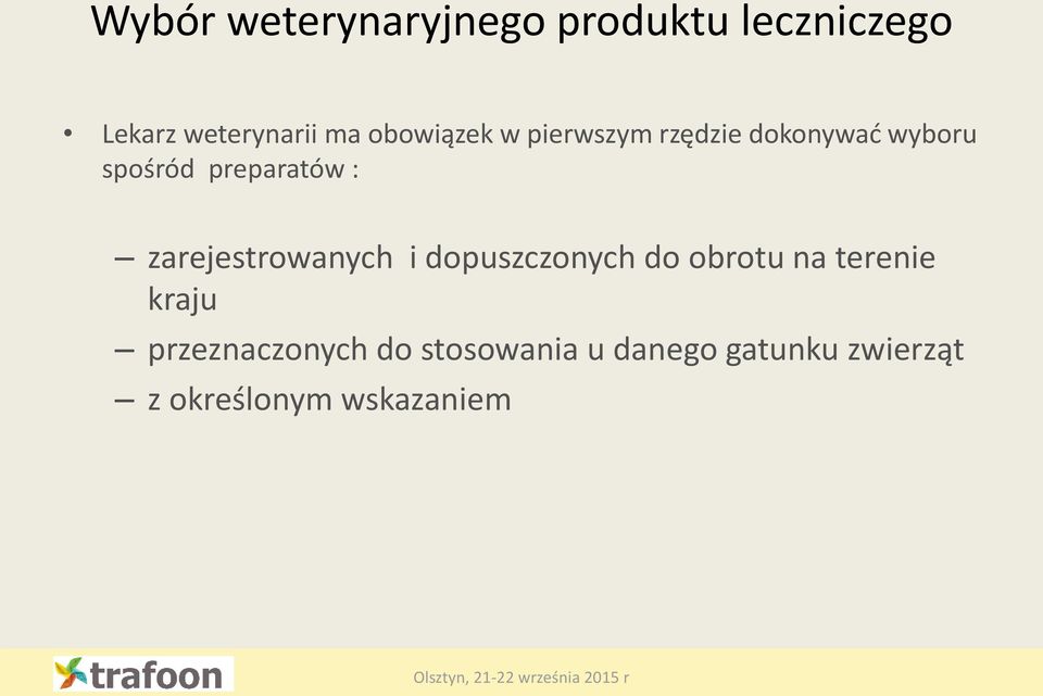 zarejestrowanych i dopuszczonych do obrotu na terenie kraju