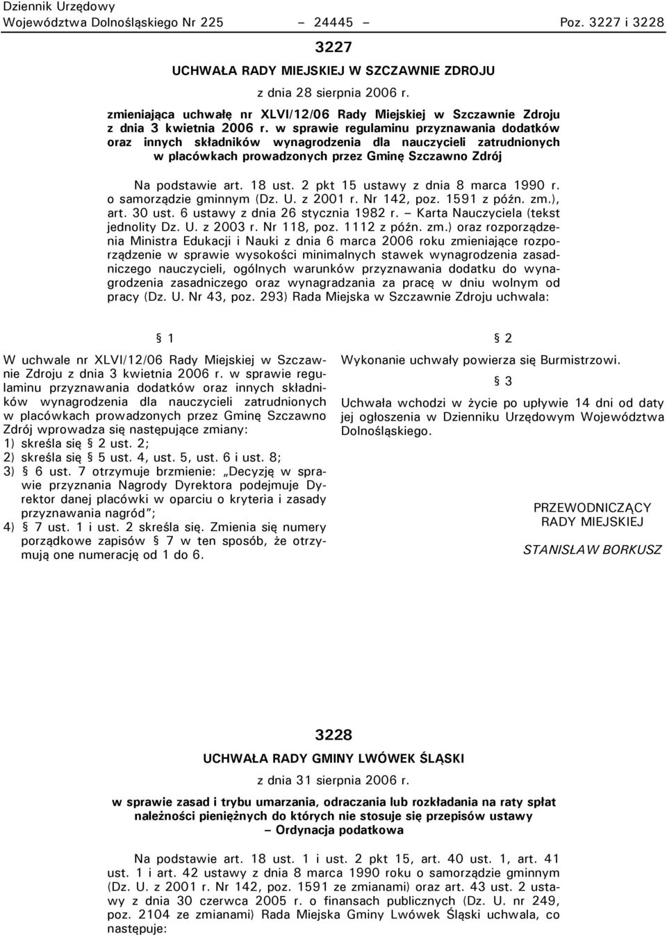 w sprawie regulaminu przyznawania dodatków oraz innycc składników wynagrodzenia dla nauczycieli zatrudnionycc w placówkacc prowadzonycc przez Gminę Szczawno Zdrów Na podstawie art. 18 ust.