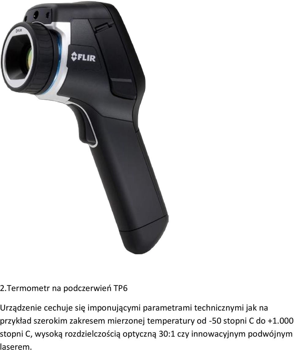 zakresem mierzonej temperatury od -50 stopni C do +1.