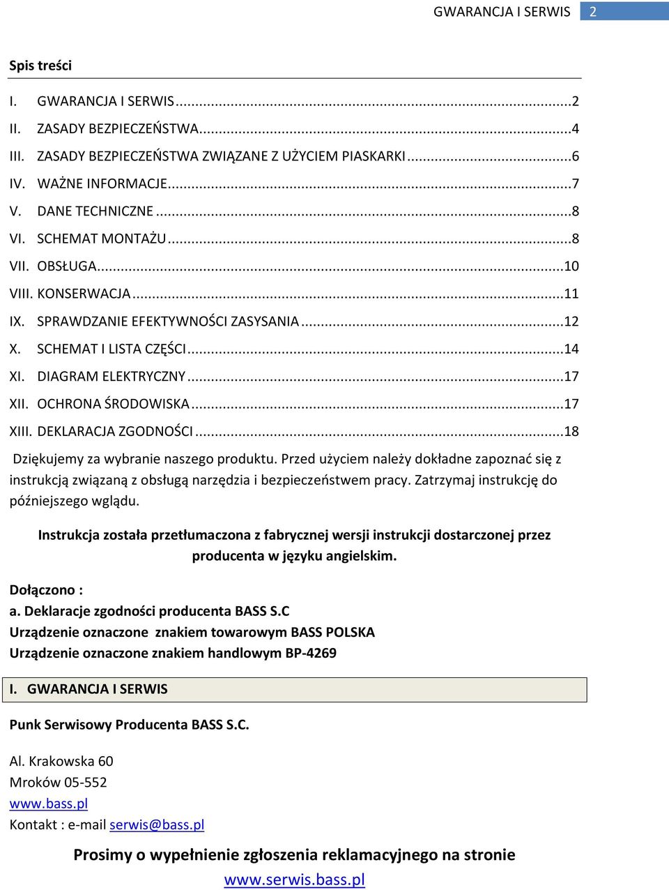 DEKLARACJA ZGODNOŚCI...18 Dziękujemy za wybranie naszego produktu. Przed użyciem należy dokładne zapoznać się z instrukcją związaną z obsługą narzędzia i bezpieczeństwem pracy.