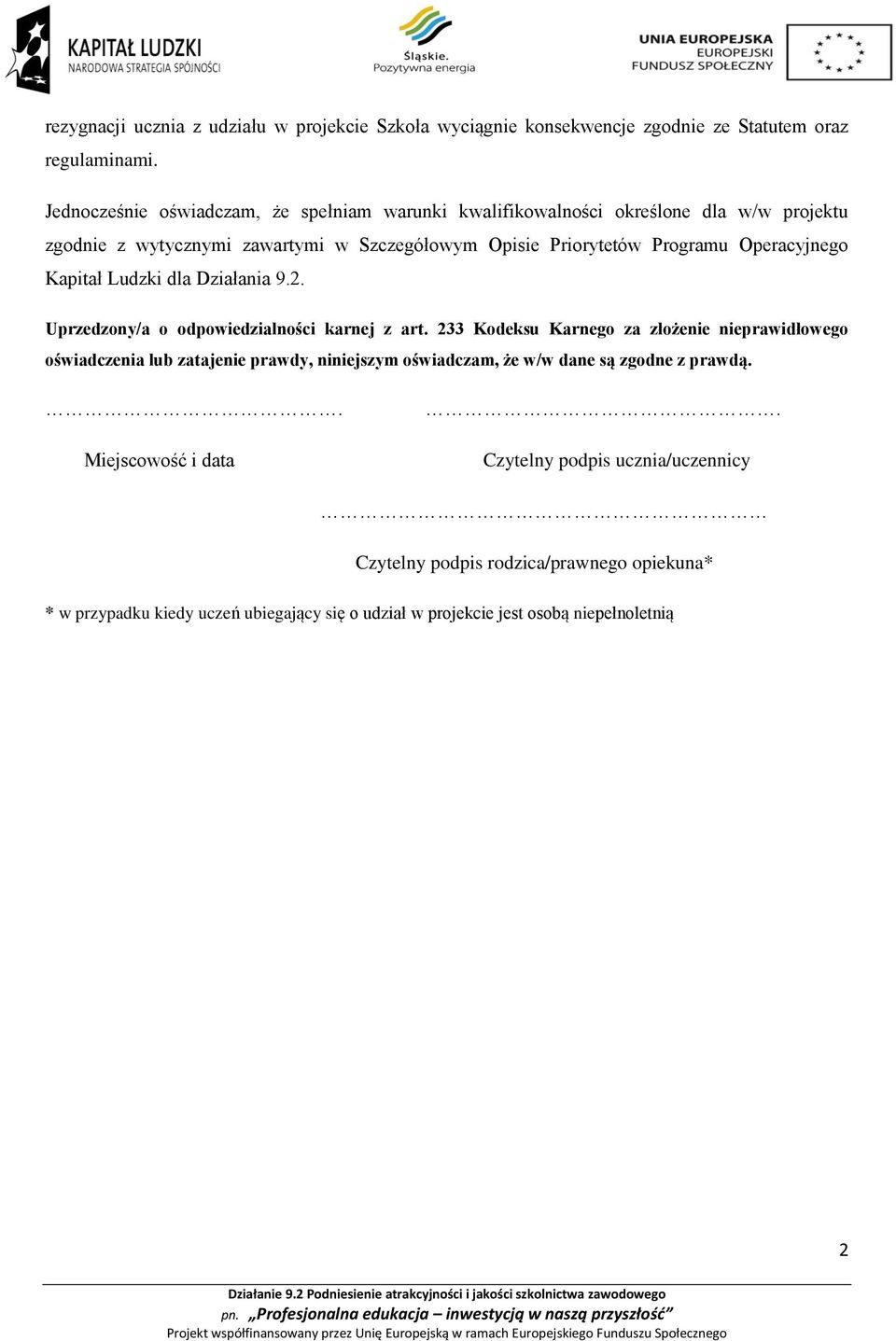 Operacyjnego Kapitał Ludzki dla Działania 9.2. Uprzedzony/a o odpowiedzialności karnej z art.