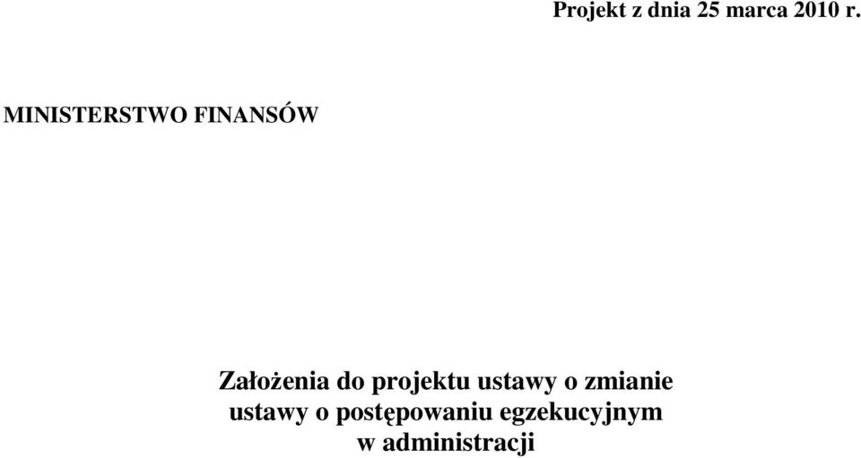 projektu ustawy o zmianie ustawy o