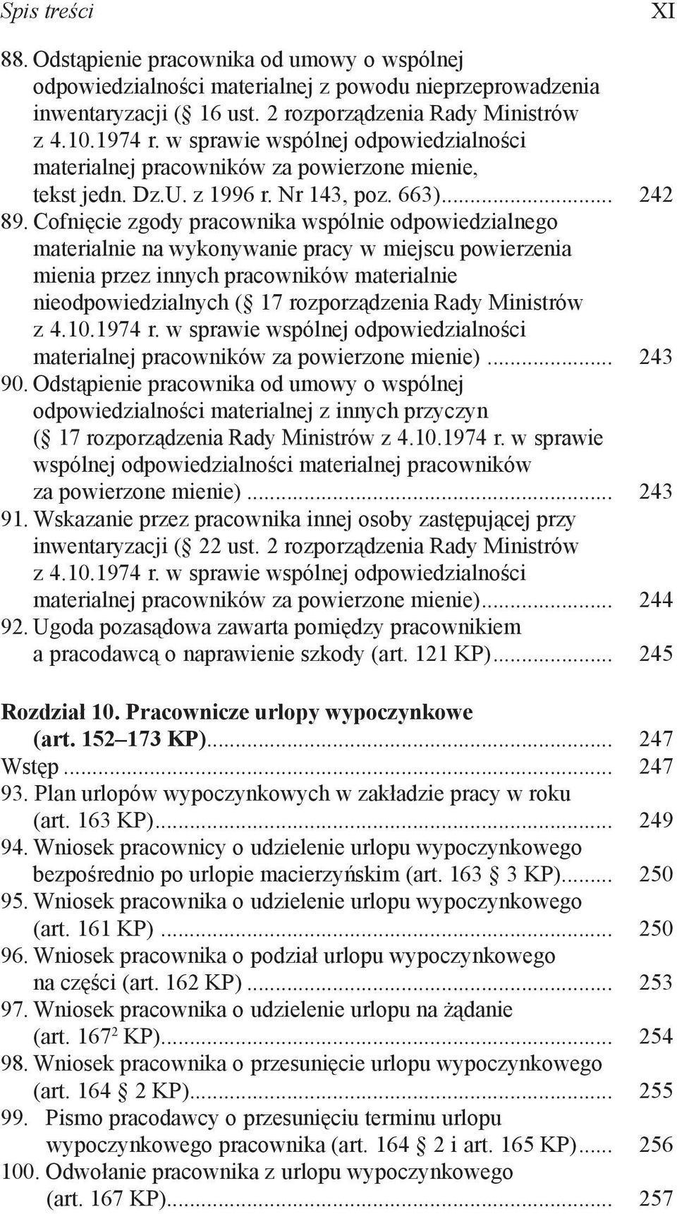 Cofnięcie zgody pracownika wspólnie odpowiedzialnego materialnie na wykonywanie pracy w miejscu powierzenia mienia przez innych pracowników materialnie nieodpowiedzialnych ( 17 rozporządzenia Rady