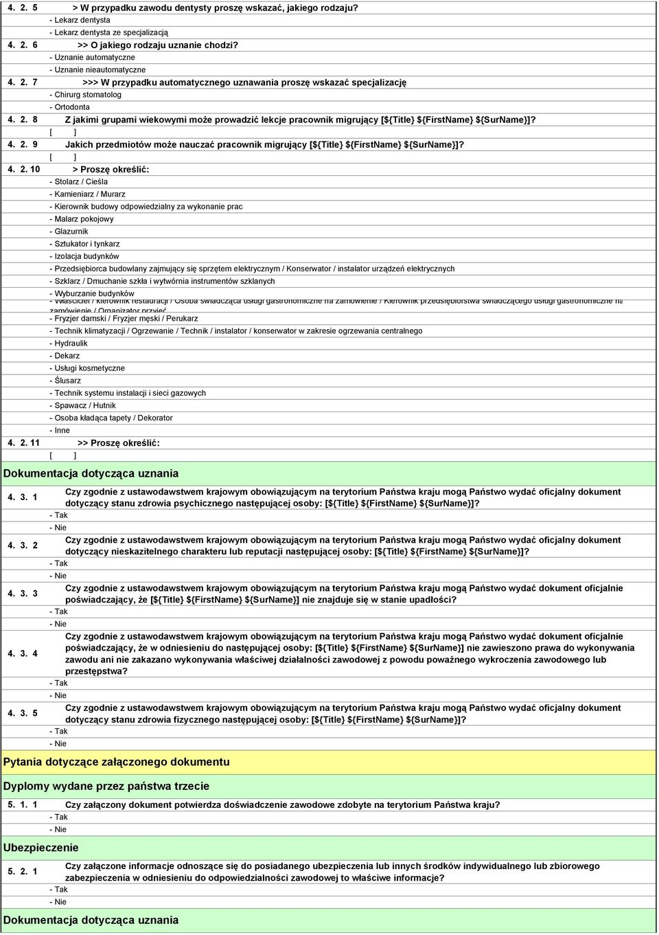 8 Z jakimi grupami wiekowymi może prowadzić lekcje pracownik migrujący [${Title} ${FirstName} ${SurName}]? 4. 2.