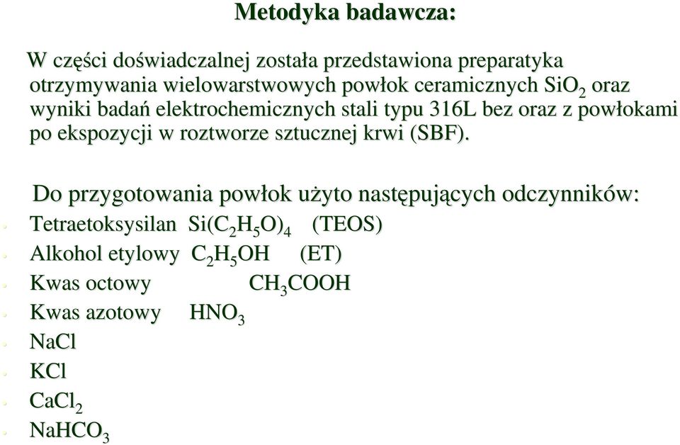 ekspozycji w roztworze sztucznej krwi (SBF).