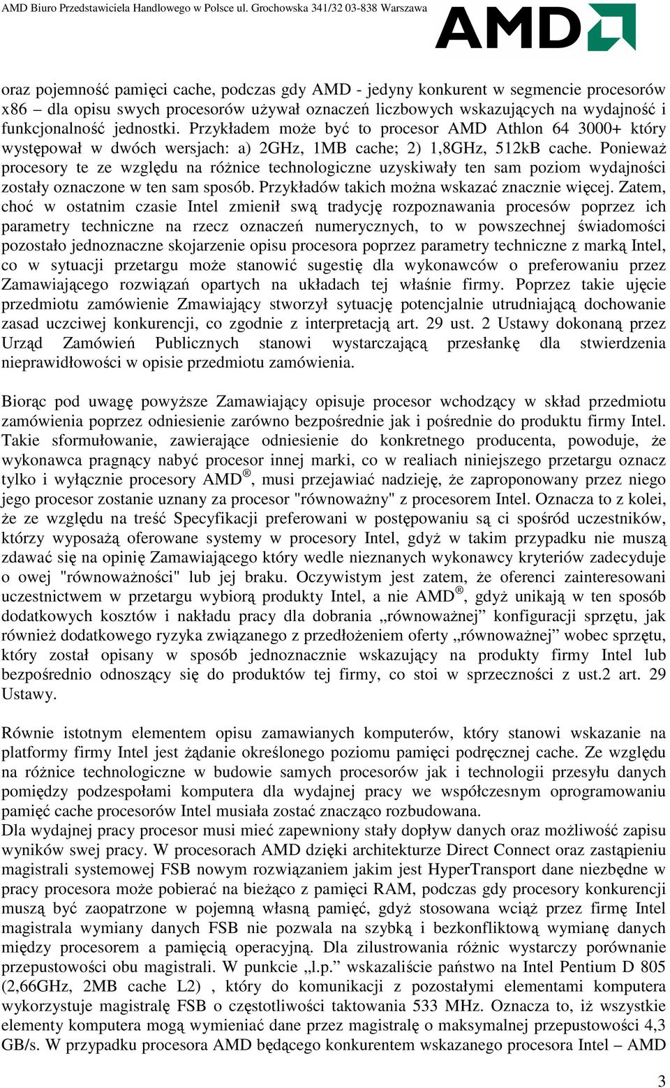 PoniewaŜ procesory te ze względu na róŝnice technologiczne uzyskiwały ten sam poziom wydajności zostały oznaczone w ten sam sposób. Przykładów takich moŝna wskazać znacznie więcej.