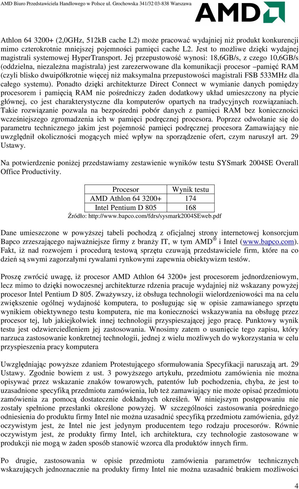 Jej przepustowość wynosi: 18,6GB/s, z czego 10,6GB/s (oddzielna, niezaleŝna magistrala) jest zarezerwowane dla komunikacji procesor pamięć RAM (czyli blisko dwuipółkrotnie więcej niŝ maksymalna