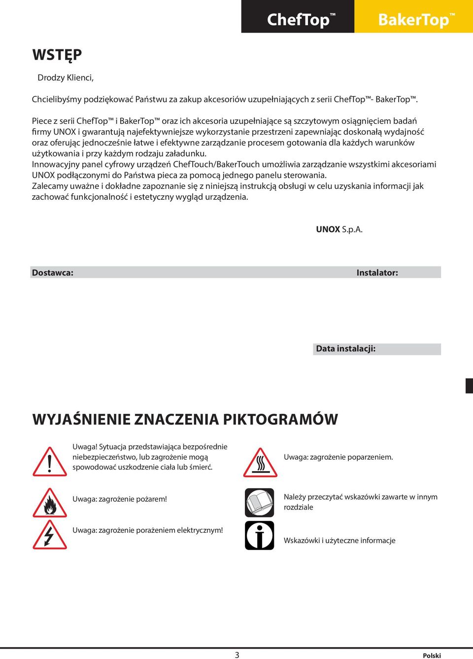 oraz oferując jednocześnie łatwe i efektywne zarządzanie procesem gotowania dla każdych warunków użytkowania i przy każdym rodzaju załadunku.