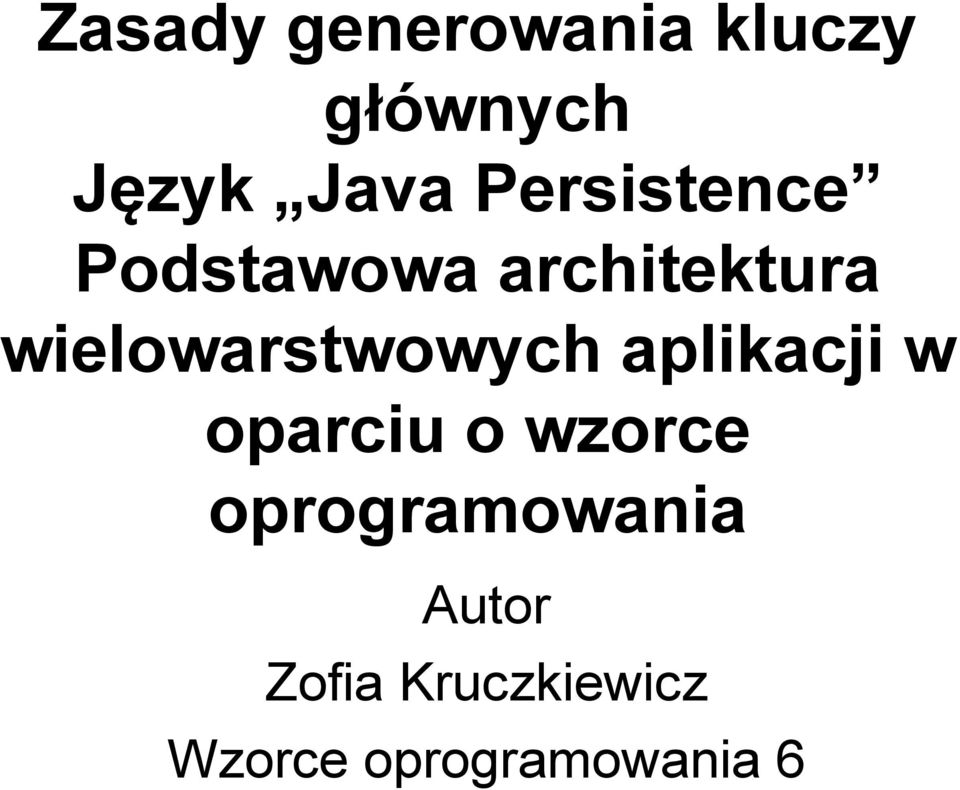 wielowarstwowych aplikacji w oparciu o wzorce