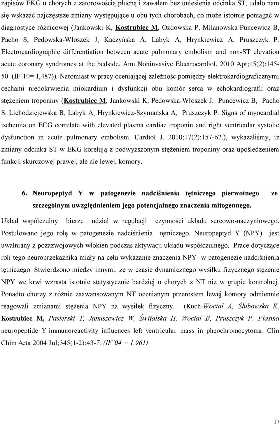 Electrocardiographic differentiation between acute pulmonary embolism and non-st elevation acute coronary syndromes at the bedside. Ann Noninvasive Electrocardiol. 2010 Apr;15(2):145-50.