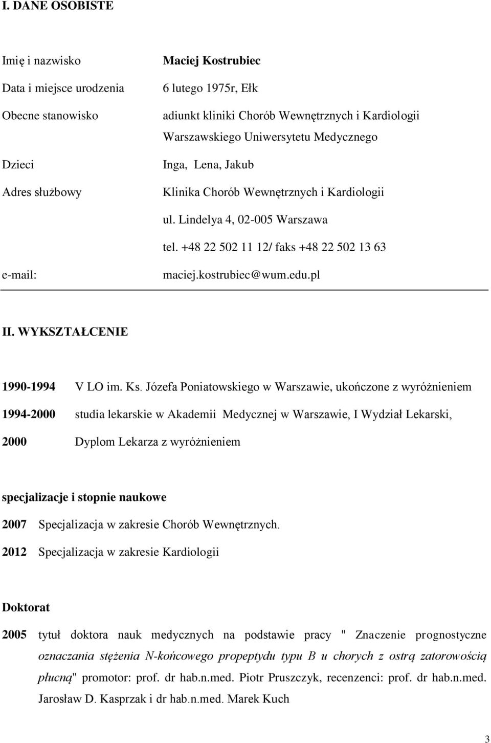 pl II. WYKSZTAŁCENIE 1990-1994 V LO im. Ks.