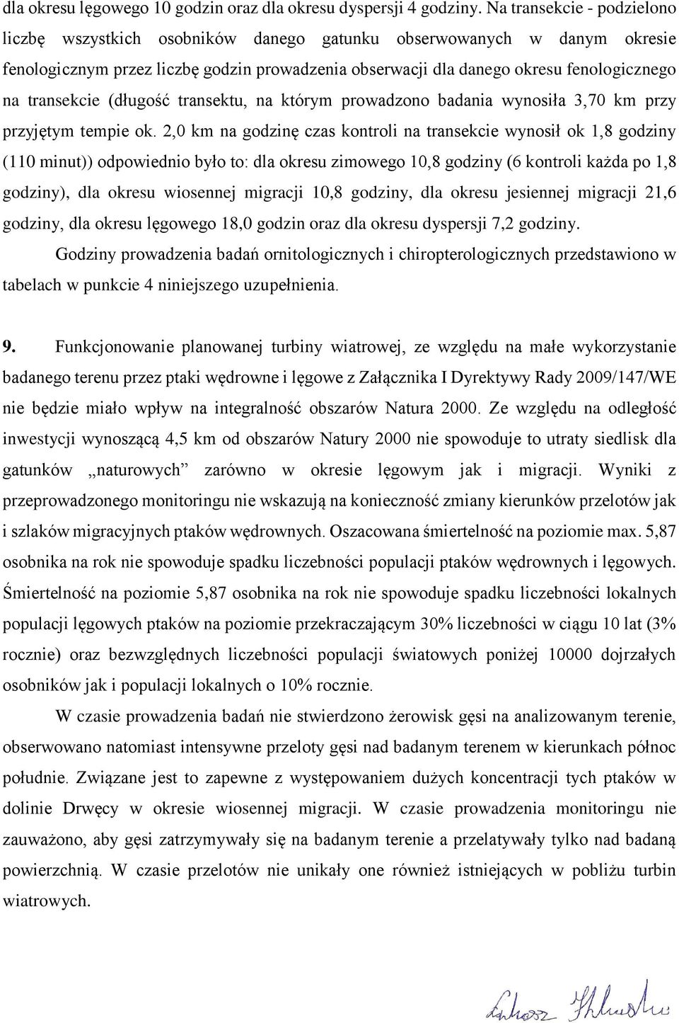 transektu, na którym prowadzono badania wynosiła 3,7 km przy przyjętym tempie ok.