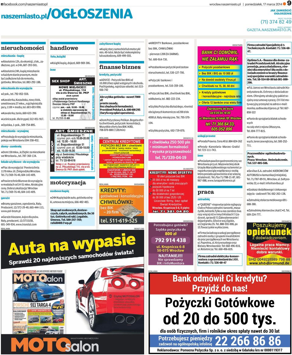 aabsolutnie 24h, kupię mieszkanie w każ dym sta nie praw nym, mo że być zadłużone lub do remontu, go tów ka. Wro cław, tel. 883-292-188. mieszkania do wynajęcia a2 pok., tel. 792-052-550.