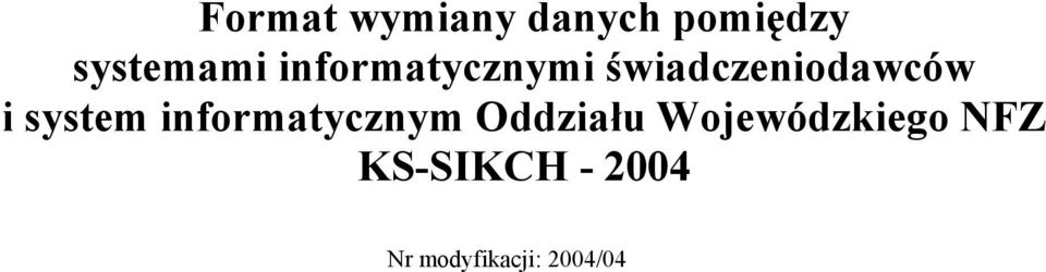 system informatycnym Oddiału