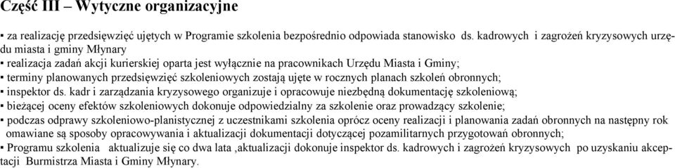 szkoleniowych zostają ujęte w rocznych planach szkoleń obronnych; inspektor ds.