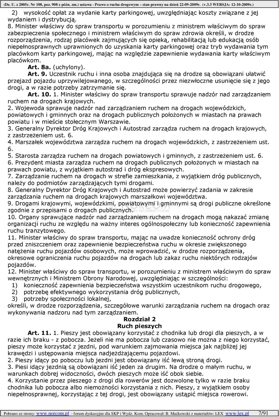 zajmujących się opieką, rehabilitacją lub edukacją osób niepełnosprawnych uprawnionych do uzyskania karty parkingowej oraz tryb wydawania tym placówkom karty parkingowej, mając na względzie