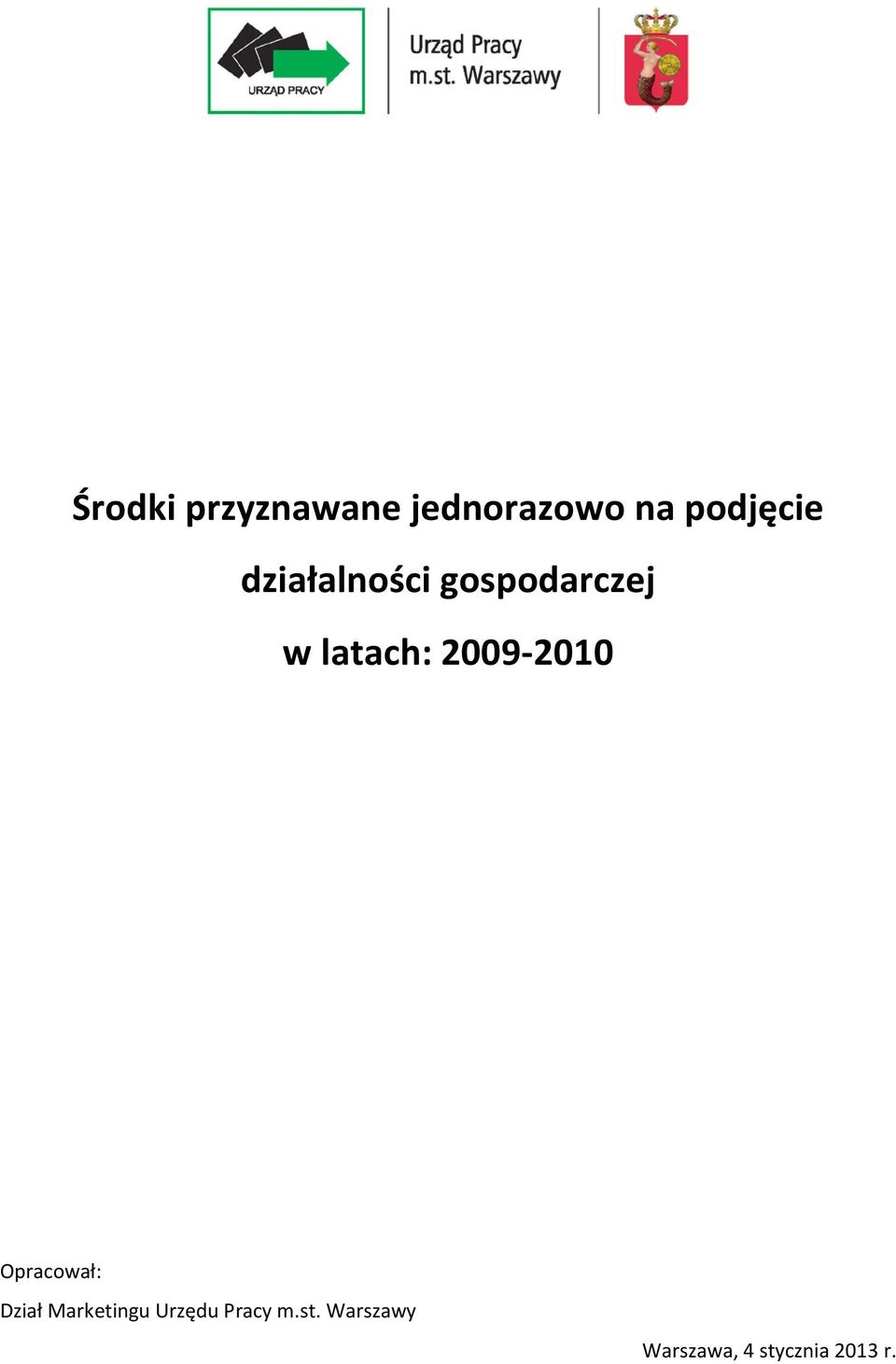 2009-2010 Opracował: Dział Marketingu