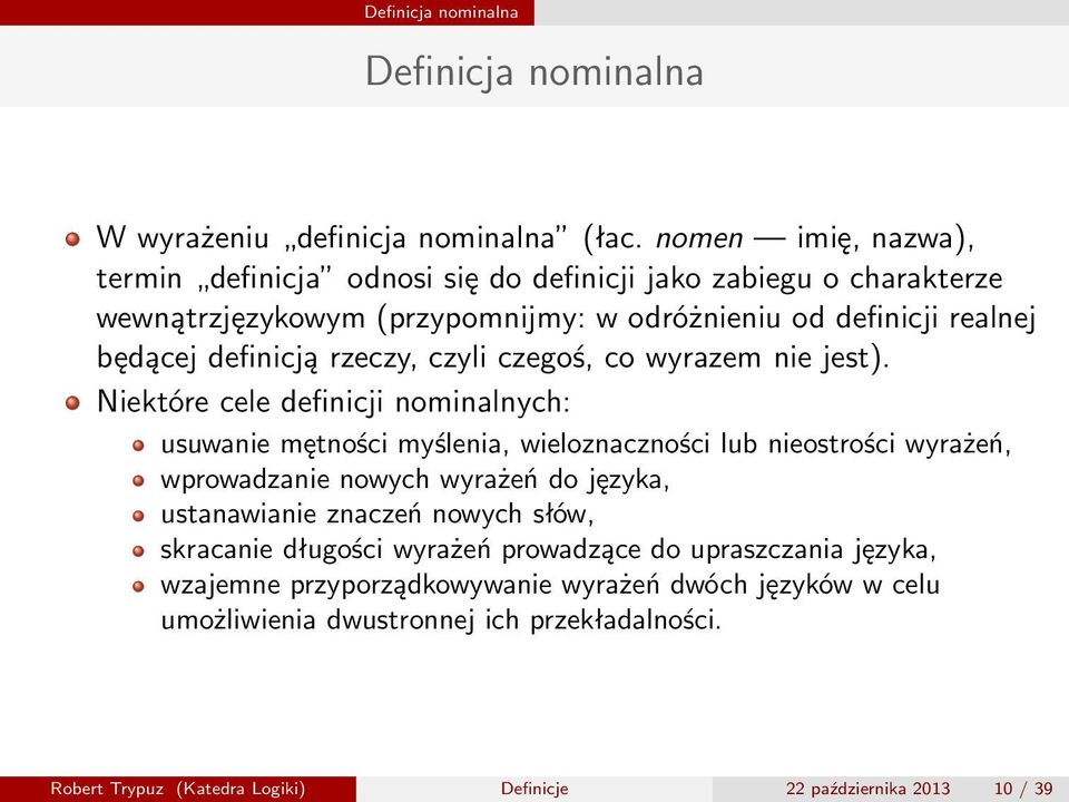 rzeczy, czyli czegoś, co wyrazem nie jest).