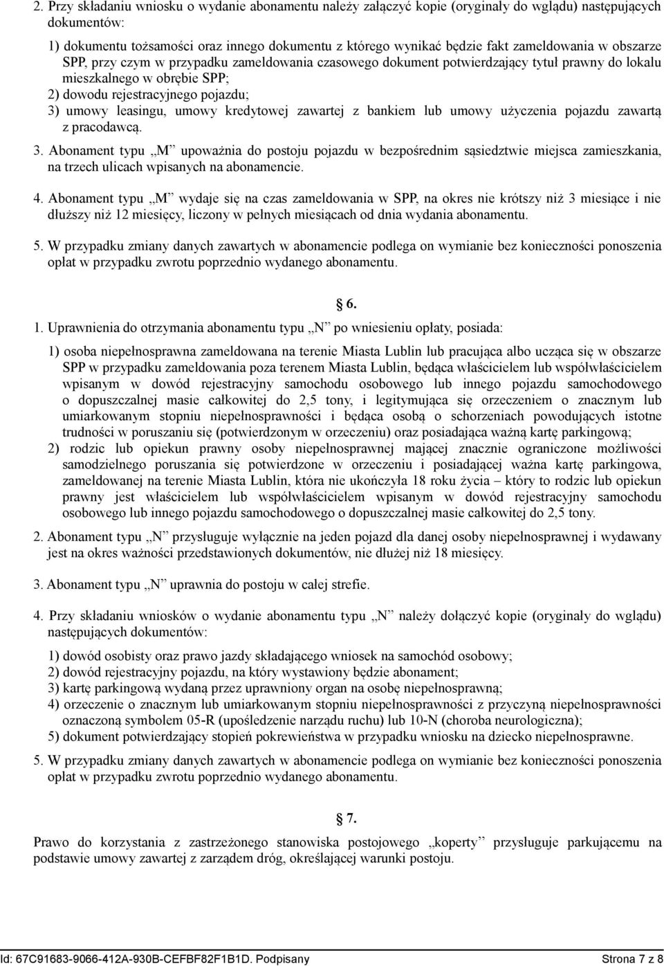 leasingu, umowy kredytowej zawartej z bankiem lub umowy użyczenia pojazdu zawartą z pracodawcą. 3.