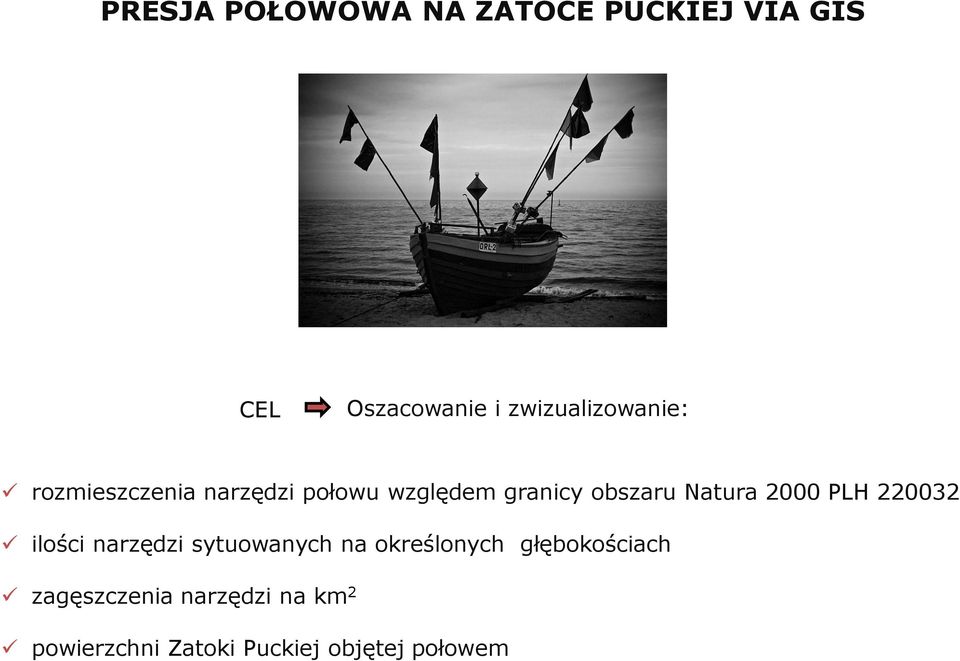 obszaru Natura 2000 PLH 220032 ilości narzędzi sytuowanych na