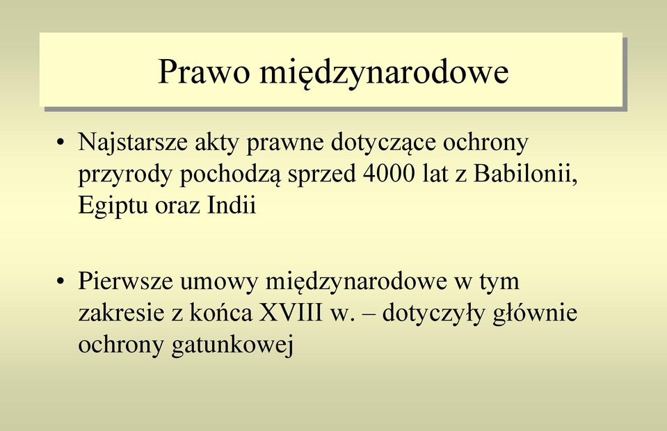 Egiptu oraz Indii Pierwsze umowy międzynarodowe w tym