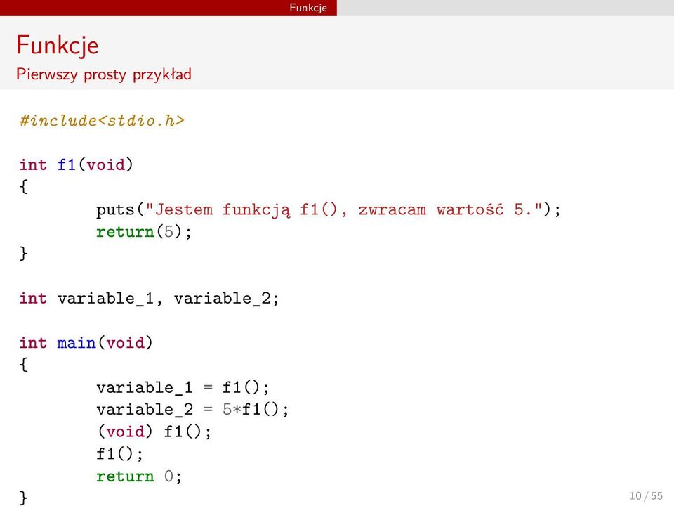 "); return(5); int variable_1, variable_2; int main(void) {