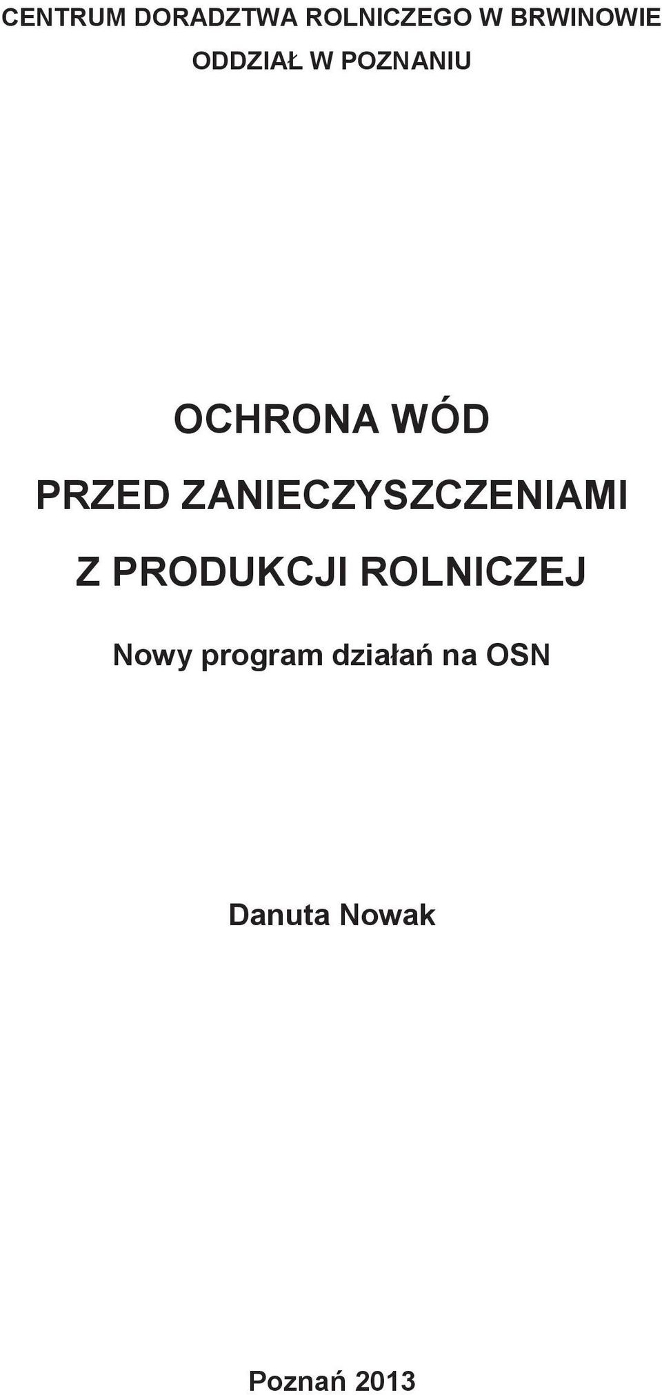 ZANIECZYSZCZENIAMI Z PRODUKCJI ROLNICZEJ