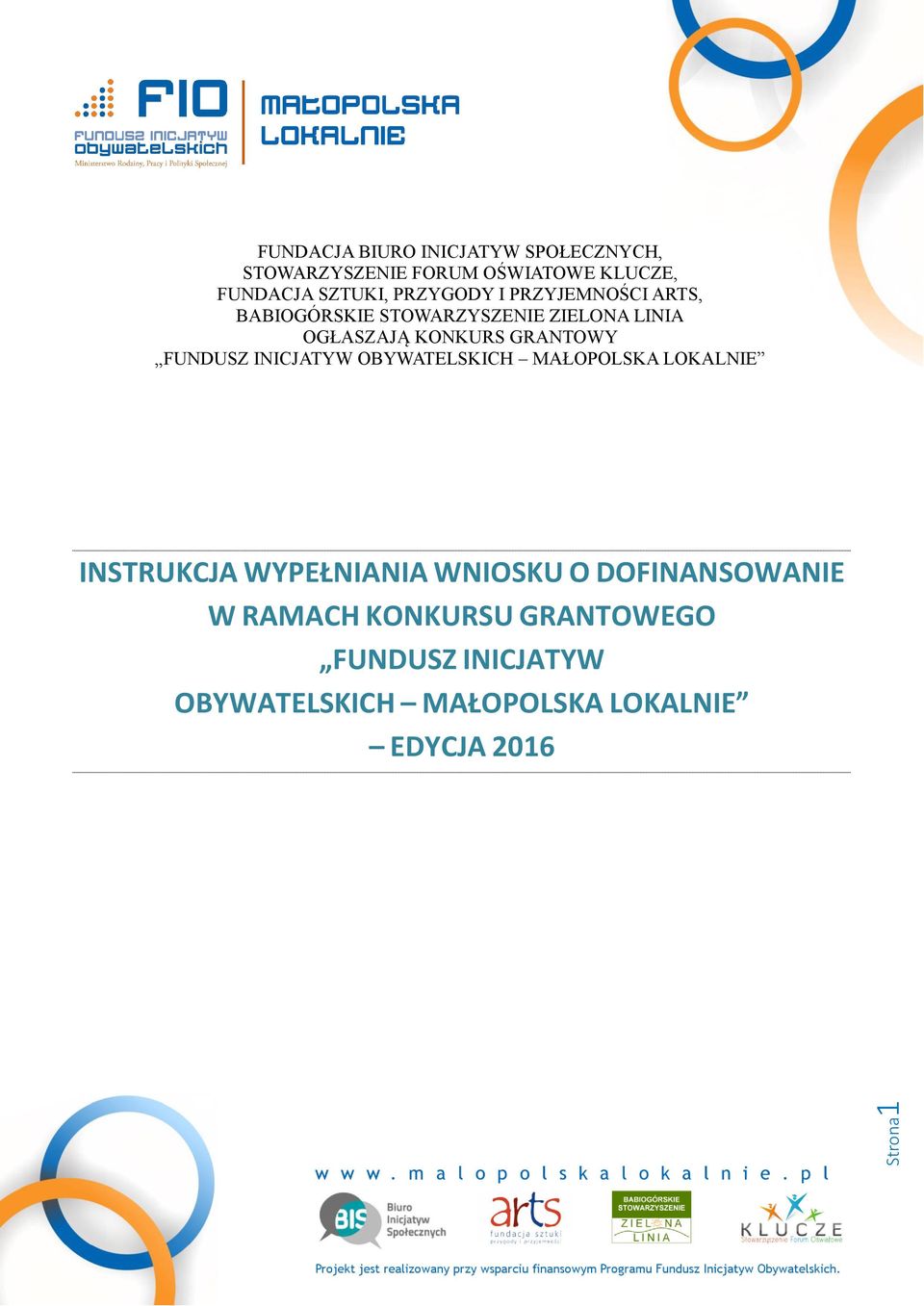 FUNDUSZ INICJATYW OBYWATELSKICH MAŁOPOLSKA LOKALNIE INSTRUKCJA WYPEŁNIANIA WNIOSKU O