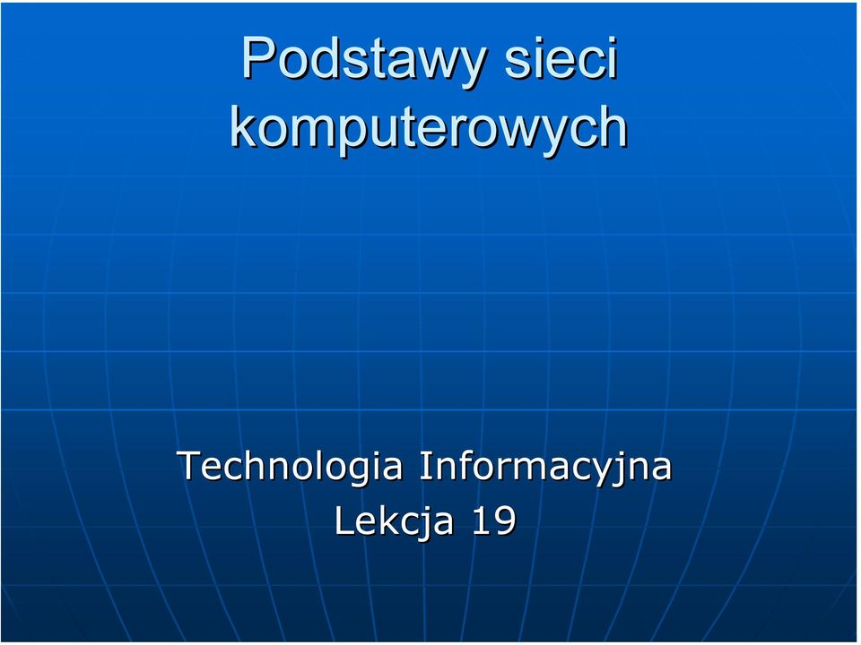 Technologia