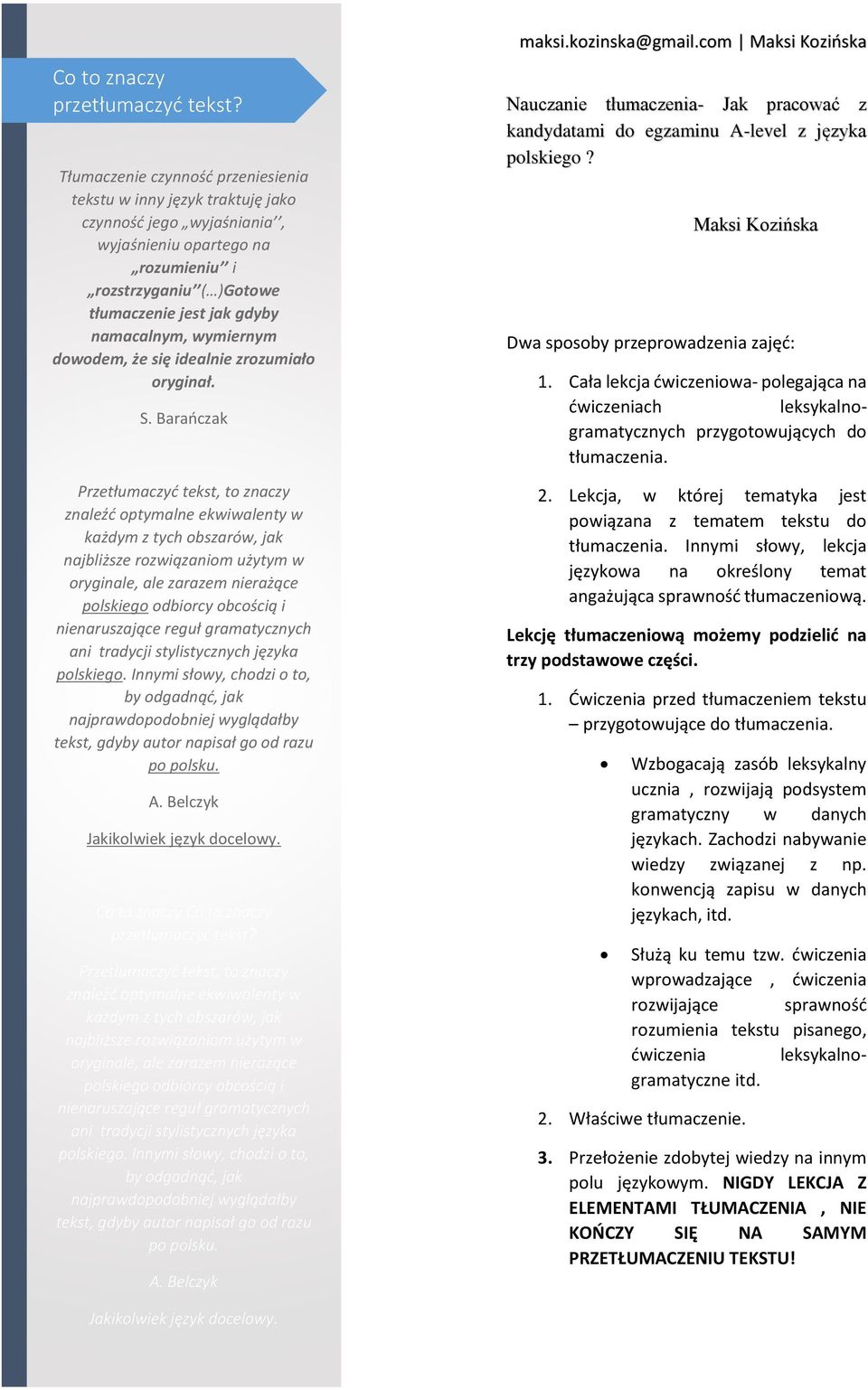 wymiernym dowodem, że się idealnie zrozumiało oryginał S Barańczak Przetłumaczyć tekst, to znaczy znaleźć optymalne ekwiwalenty w każdym z tych obszarów, jak najbliższe rozwiązaniom użytym w