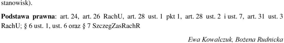 7, art. 31 ust. 3 RachU; 6 ust. 1, ust.