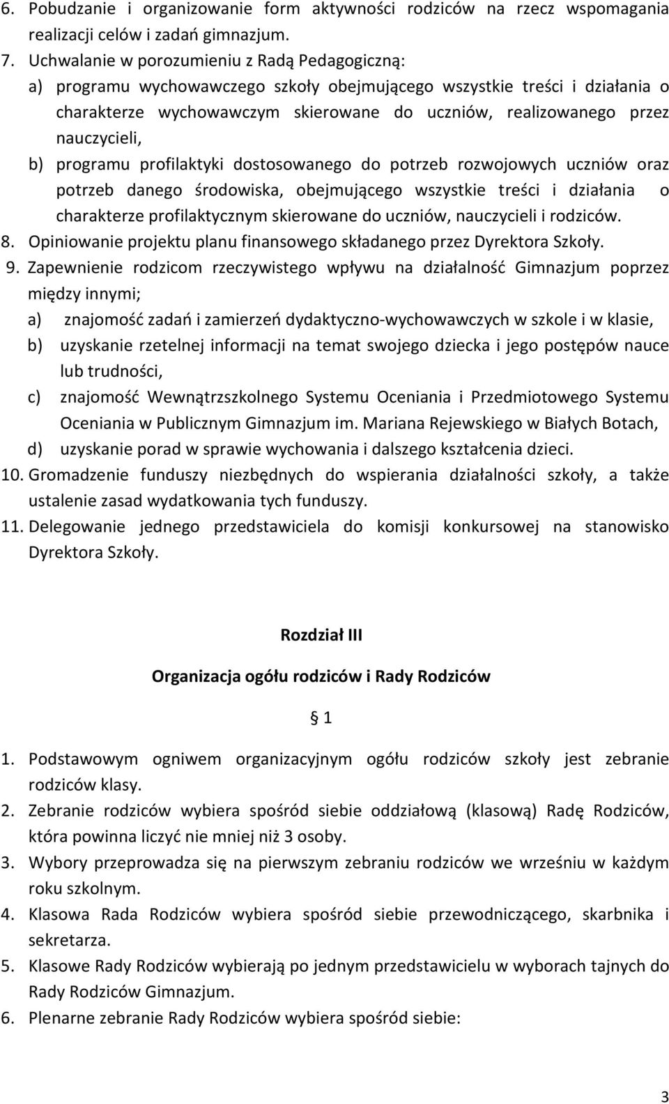 nauczycieli, b) programu profilaktyki dostosowanego do potrzeb rozwojowych uczniów oraz potrzeb danego środowiska, obejmującego wszystkie treści i działania o charakterze profilaktycznym skierowane