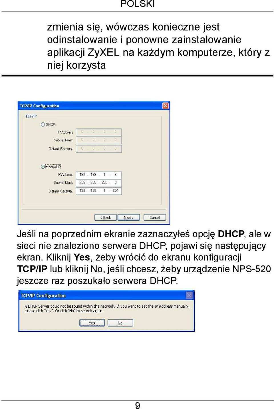 znaleziono serwera DHCP, pojawi się następujący ekran.