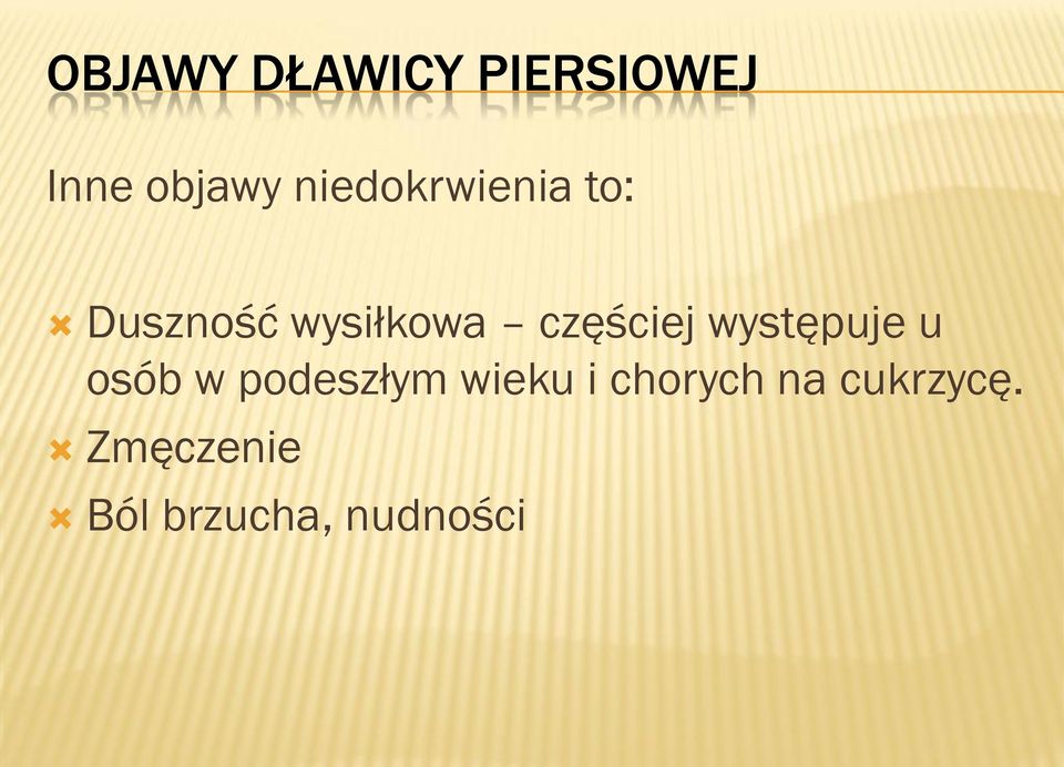 częściej występuje u osób w podeszłym wieku