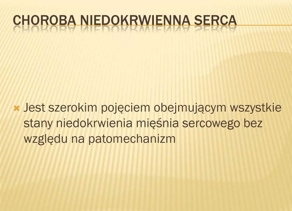 wszystkie stany niedokrwienia