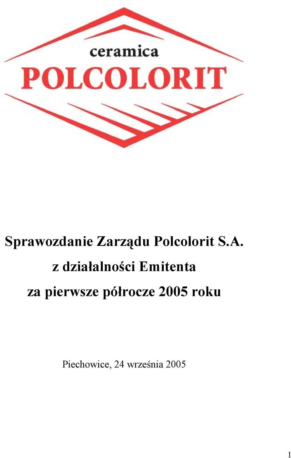 z działalności Emitenta za